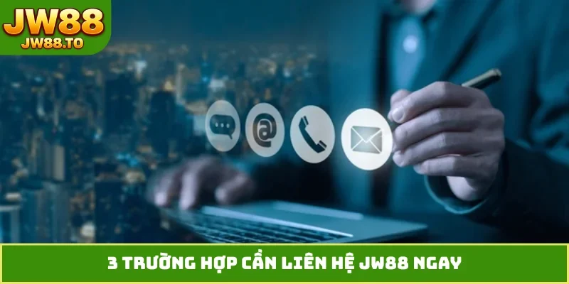 Liên Hệ JW88 - 5 Phương Thức Hỗ Trợ Khách Hàng Tốt Nhất