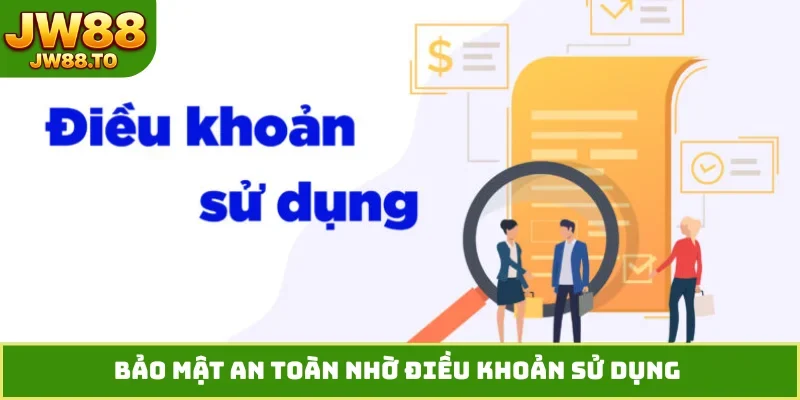 Điều Khoản Sử Dụng JW88 - 4 Nguyên Tắc Bảo Vệ Tài Khoản