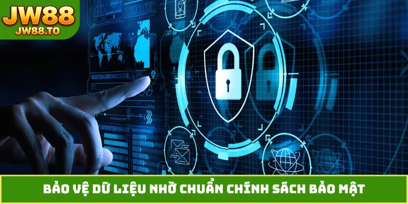 Chính Sách Bảo Mật JW88 - Lớp Khiên Bảo Vệ Dữ Liệu