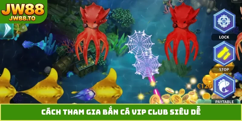 Bắn Cá VIP Club - 3 Lý Do Anh Em Nên Thử Ngay Hôm Nay