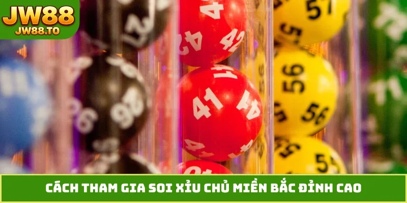 Bí Kíp Xỉu Chủ Miền Bắc - 5 Cách Bắt Số Cực Hiệu Quả Nhất