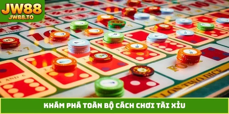 Cách Chơi Tài Xỉu - Mẹo Kiếm Tiền Triệu Mỗi Ngày Cực Dễ