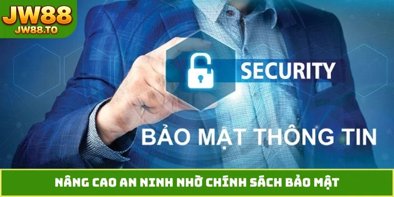 Chính Sách Bảo Mật JW88 - Lớp Khiên Bảo Vệ Dữ Liệu