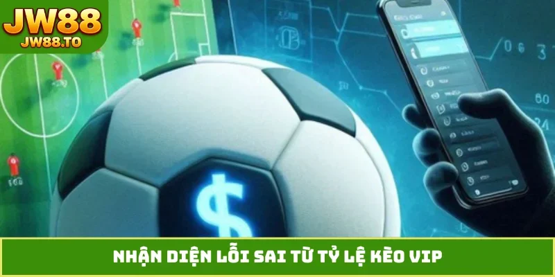 Tỷ Lệ Kèo VIP- Cơ Hội Làm Giàu Không Giới Hạn